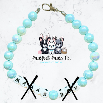 Mama’s Boy* Blue Mother’s Day Spring Custom Beaded Dog/Cat Necklace!